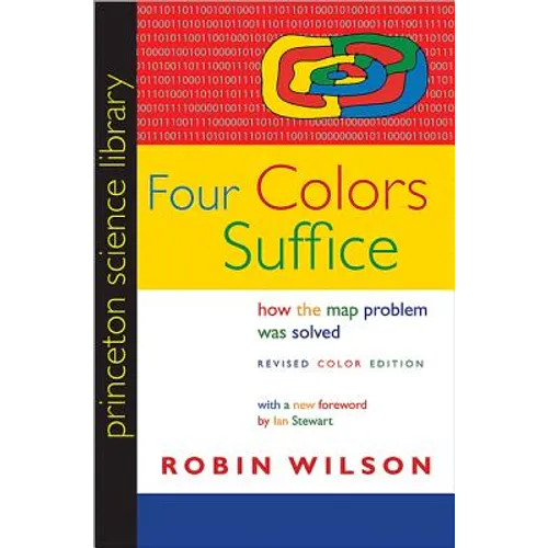 Four Colors Suffice: How the Map Problem Was Solved - Revised Color Edition - Paperback