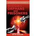 Widows Orphans and Prisoners - Paperback
