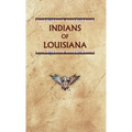 Indians of Louisiana - Hardcover