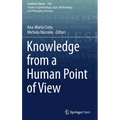 Knowledge from a Human Point of View - Hardcover