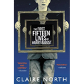 The First Fifteen Lives of Harry August - Paperback