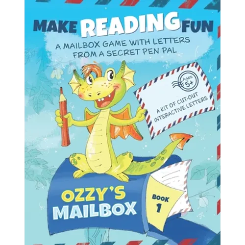 Ozzy's Mailbox: Motivate reading practice with Ozzy's learn to read games for kids 5-7! Interactive letters from a dragon pen pal, dai - Paperback