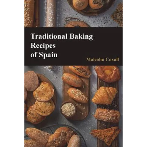 Traditional Baking Recipes of Spain - Paperback