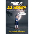 That is ALL Wrong! An Anthology of Offbeat Horror: Vol III - Paperback