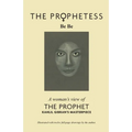 The Prophetess: A Woman's View of The Prophet - Paperback
