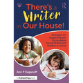 There's a Writer in Our House! Strategies for Supporting and Encouraging Young Writers and Readers at Home - Paperback