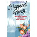 It Happened to Nancy: By an Anonymous Teenager, a True Story from Her Diary - Paperback