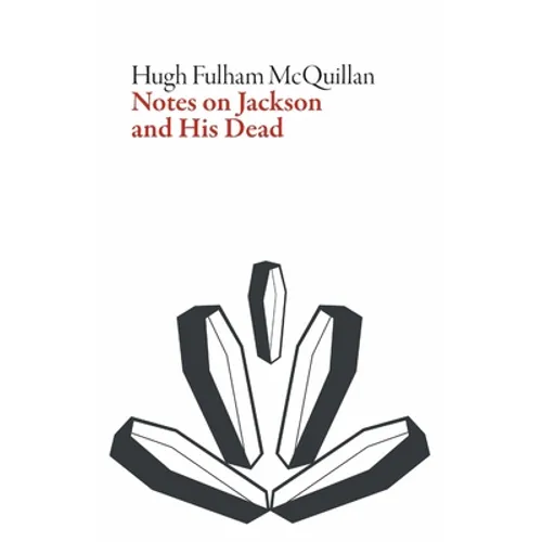 Notes on Jackson and His Dead - Paperback
