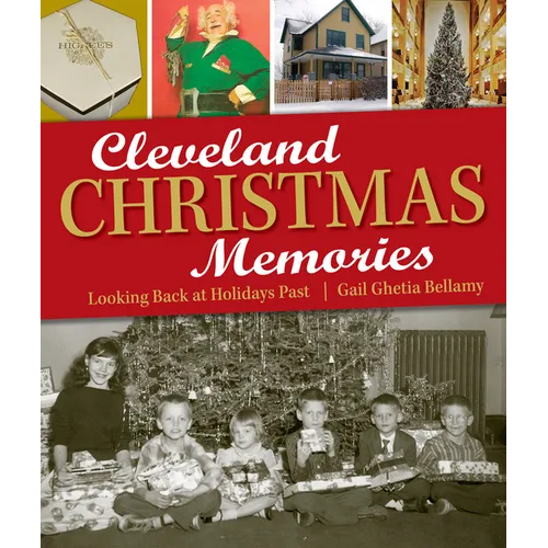 Cleveland Christmas Memories: Looking Back at Holidays Past - Paperback