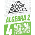 Summit Math Algebra 2 Book 4: Rational Equations and Expressions - Paperback
