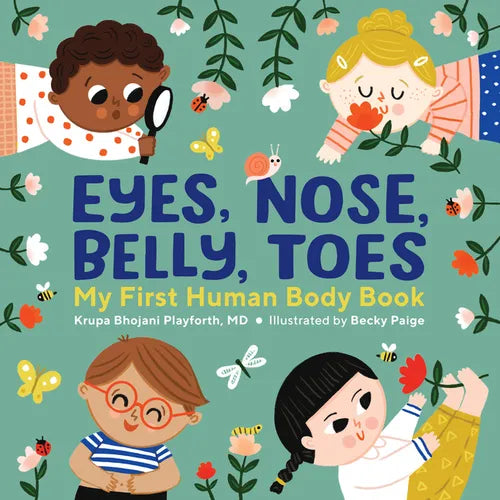 Eyes, Nose, Belly, Toes: My First Human Body Book - Hardcover