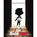 Jasper the Bold(ish) - Paperback