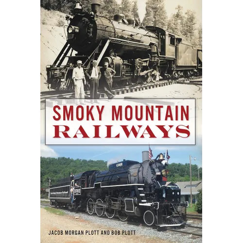 Smoky Mountain Railways - Paperback