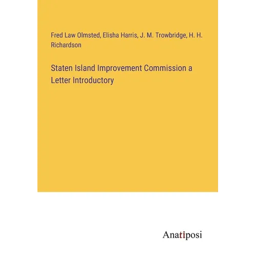 Staten Island Improvement Commission a Letter Introductory - Paperback