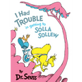 I Had Trouble in Getting to Solla Sollew - Hardcover