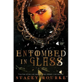 Entombed in Glass - Paperback