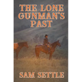 The Lone Gunman's Past - Paperback