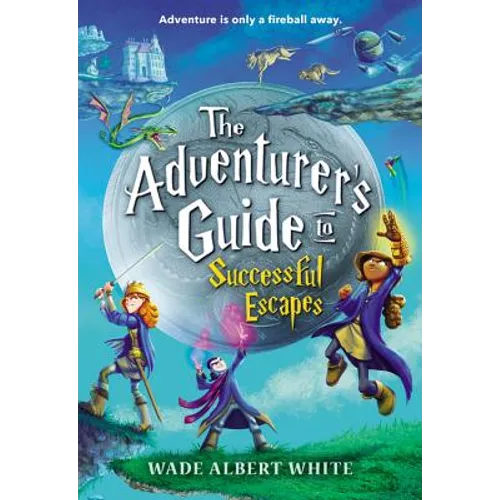 Adventurer's Guide to Successful Escapes - Paperback