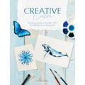 Creative Calm: Drawing, Painting and Gentle Crafts for Mindfulness and Inner Peace - Paperback