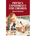 Physics Experiments for Children - Paperback