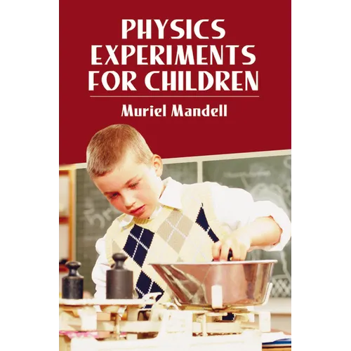 Physics Experiments for Children - Paperback