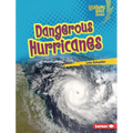 Dangerous Hurricanes - Library Binding