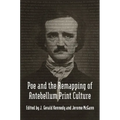 Poe and the Remapping of Antebellum Print Culture - Hardcover