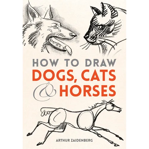 How to Draw Dogs, Cats and Horses - Paperback
