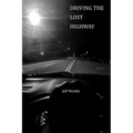 Driving the Lost Highway - Paperback