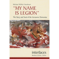 My Name Is Legion: The Story and Soul of the Gerasene Demoniac - Paperback