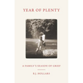 Year of Plenty: A Family's Season of Grief - Paperback