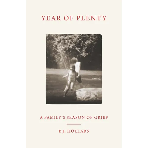 Year of Plenty: A Family's Season of Grief - Paperback