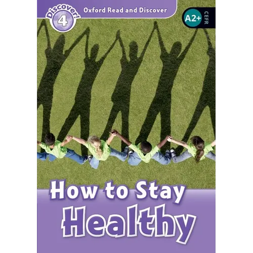 Read and Discover Level 4 How to Stay Healthy - Paperback