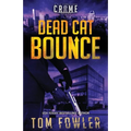 Dead Cat Bounce: A C.T. Ferguson Crime Novel - Paperback
