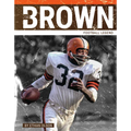 Jim Brown: Football Legend - Library Binding