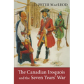 The Canadian Iroquois and the Seven Years' War - Paperback