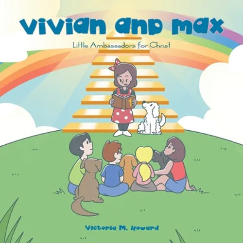 Vivian and Max: Little Ambassadors for Christ - Paperback