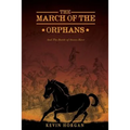 The March of the Orphans - Paperback