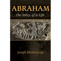 Abraham: The Story of a Life - Paperback