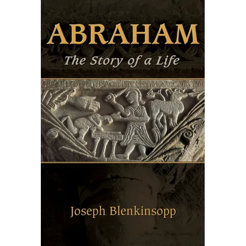 Abraham: The Story of a Life - Paperback