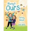 Always Ours - Hardcover