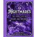 Nightmares: The Dark Side of Dreams and Dreaming - Hardcover