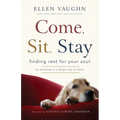 Come, Sit, Stay - Paperback