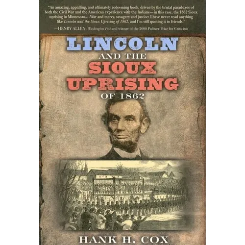 Lincoln and the Sioux Uprising of 1862 - Paperback