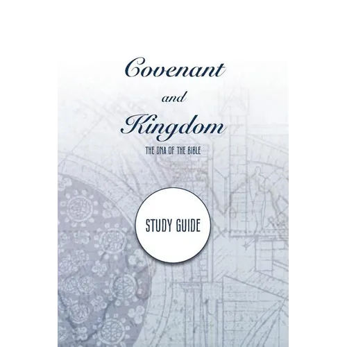 Covenant and Kingdom Study Guide - Paperback