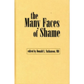 The Many Faces of Shame - Hardcover