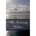 The Journey Within: Extraordinary Conversations with Uncommon People - Paperback