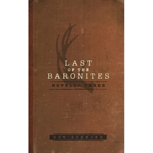 Last of the Baronites: Novella Three - Paperback