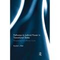 Pathways to Judicial Power in Transitional States: Perspectives from African Courts - Paperback
