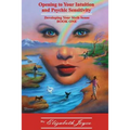Opening to Your Intuition and Psychic Sensitivity: Developing Your Sixth Sense - Book One - Paperback